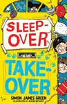 Sleepover Takeover - Simon James Green