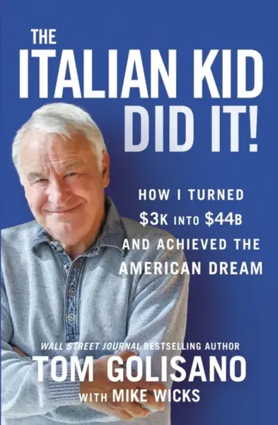 The Italian Kid Did It - Tom Golisano