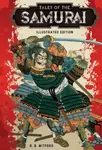 Tales of the Samurai - A. B. Mitford