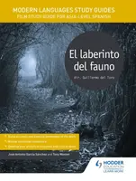 Modern Languages Study Guides: El laberinto del fauno - Tony Weston, Jose Antonio Garcia Sanchez