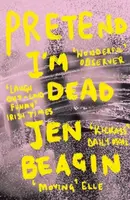 Pretend I'm Dead - Beagin Jen