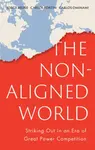 The Non-Aligned World - Carlos Fortin, Jorge Heine, Carlos Ominami