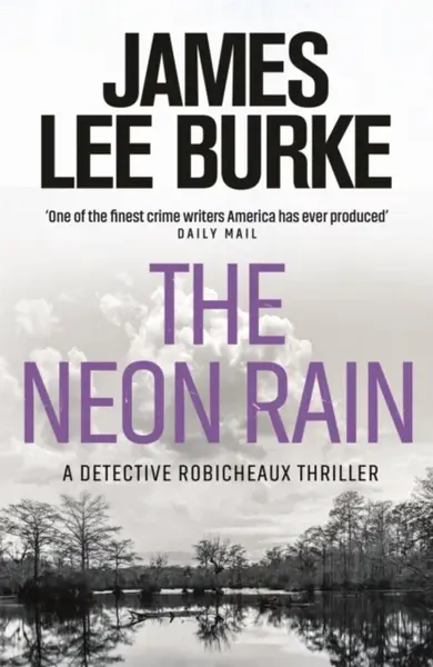 The Neon Rain - James Lee Burke