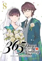 365 Days to the Wedding Vol. 8 - Tamiki Wakaki