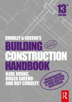 Chudley and Greeno's Building Construction Handbook - Karl  Kovac, Roy  Chudley, Roger  Greeno