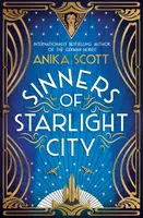 Sinners of Starlight City - Anika Scott