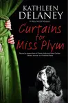 Curtains for Miss Plym - Kathleen Delaney