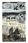 The Wild Isles - Patrick Barkham