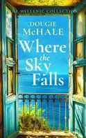 Where The Sky Falls - Dougie McHale
