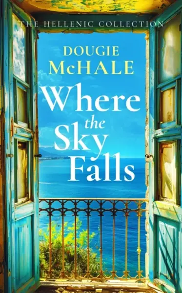Where The Sky Falls - Dougie McHale