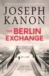 The Berlin Exchange - Joseph Kanon