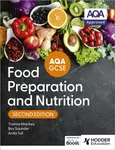 AQA GCSE Food Preparation and Nutrition Second Edition - Bev Saunder, Yvonne Mackey, Anita Tull
