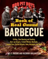 BBQ Pit Boys of Real GUUUD Barbecue - The Bbq Pit Boys