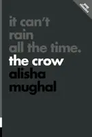 It Can't Rain All the Time - Alisha Mughal