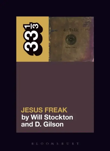 dc Talkâ€™s Jesus Freak - Professor D.  Gilson, Professor Will  Stockton