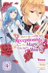I Want to Be a Receptionist in This Magical World, Vol. 4 (manga) - Cash Jan, Rachel Pierce, Yone Yone, Maro