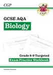 GCSE Biology AQA Grade 8-9 Targeted Exam Practice Workbook (includes answers) - CGP Books