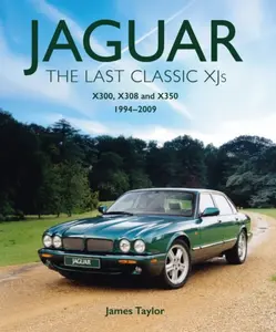 Jaguar - The Last Classic XJ's - James Taylor