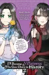 Iâ€™ll Become a Villainess Who Goes Down in History, Vol. 2 - Sarah Moon, Akari Hoshi, Jyun Hayase, Izumi Okido
