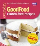 Good Food: Gluten-free recipes - Good Food Guides