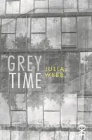 Grey Time - Julia Webb