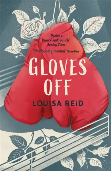 Gloves Off - Louisa Reid