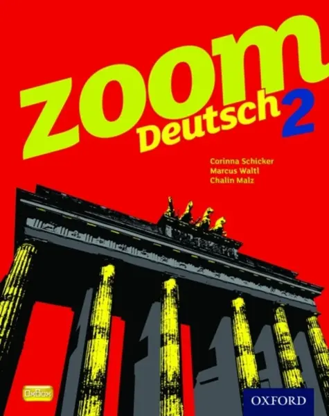 Zoom Deutsch 2 Student Book - Chalin Malz, Corinna Schicker