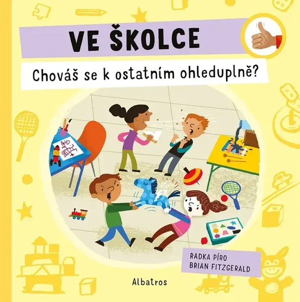 Ve školce Chováš se k ostatním ohleduplně?