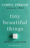 Tiny Beautiful Things (10th Anniversary Edition)