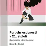 Poruchy osobnosti v 21. století
