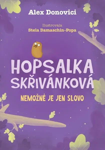 Hopsalka Skřivánková Nic není nemožné