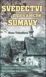 Svědectví z poválečné Šumavy