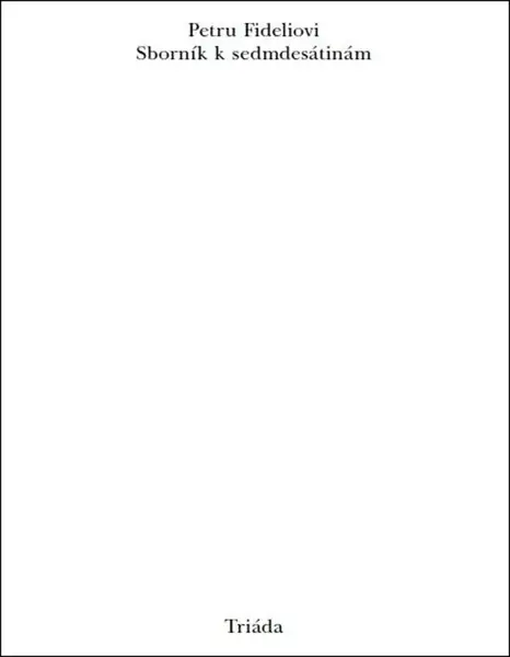 Petru Fideliovi Sborník k sedmdesátinám