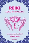 Reiki a jak mu rozumět