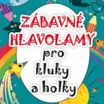 Zábavné hlavolamy pro kluky a holky