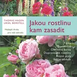 Jakou rostlinu kam zasadit