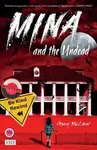 Mina and the Undead - Amy McCaw