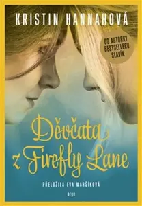 Děvčata z Firefly Lane (poškozená) - Kristin Hannahová