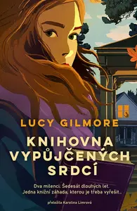Knihovna vypůjčených srdcí - Lucy Gilmore