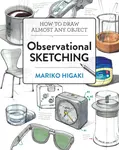 Observational Sketching - Mariko Higaki