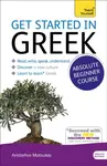 Get Started in Beginner's Greek: Teach Yourself - Aristarhos Matsukas