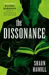 The Dissonance - Shaun Hamill