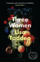 Three Women (THE #1 SUNDAY TIMES BESTSELLER) - Lisa Taddeo - kniha z kategorie Společenská beletrie