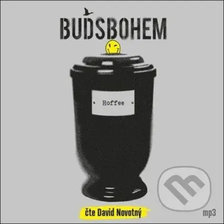 Buďsbohem - Hoffee, David Novotný