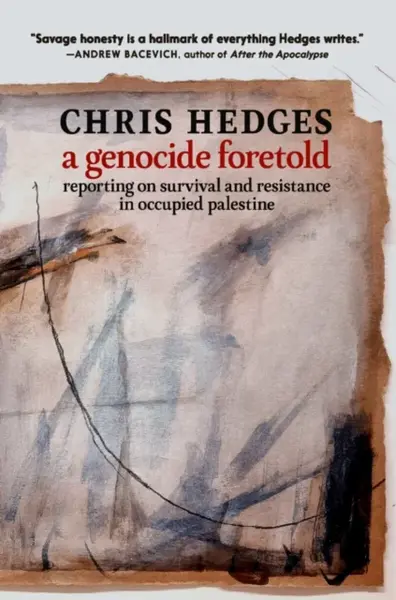 A Genocide Foretold - Chris Hedges