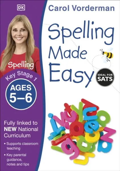 Spelling Made Easy, Ages 5-6 (Key Stage 1) - Carol Vorderman