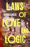 Laws of Love and Logic - Debra Curtis - kniha z kategorie Společenská beletrie