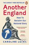 Another England (How to Reclaim Our National Story) - kniha z kategorie Humanitní a společenské vědy