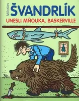 Unesli Mňouka, Baskerville! (poškozená) - Miloslav Švandrlík, Jiří Winter-Neprakta