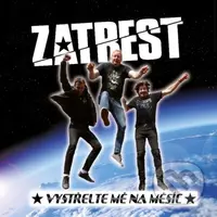 Zatrest: Vystřelte Mě Na Měsíc - Zatrest